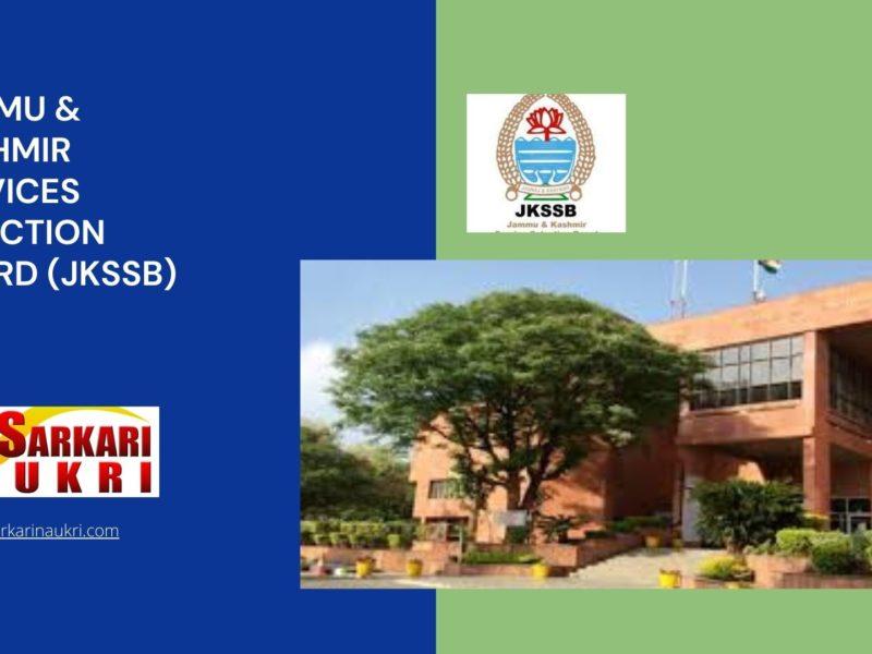 Jammu & Kashmir Services Selection Board (JKSSB) Recruitment
