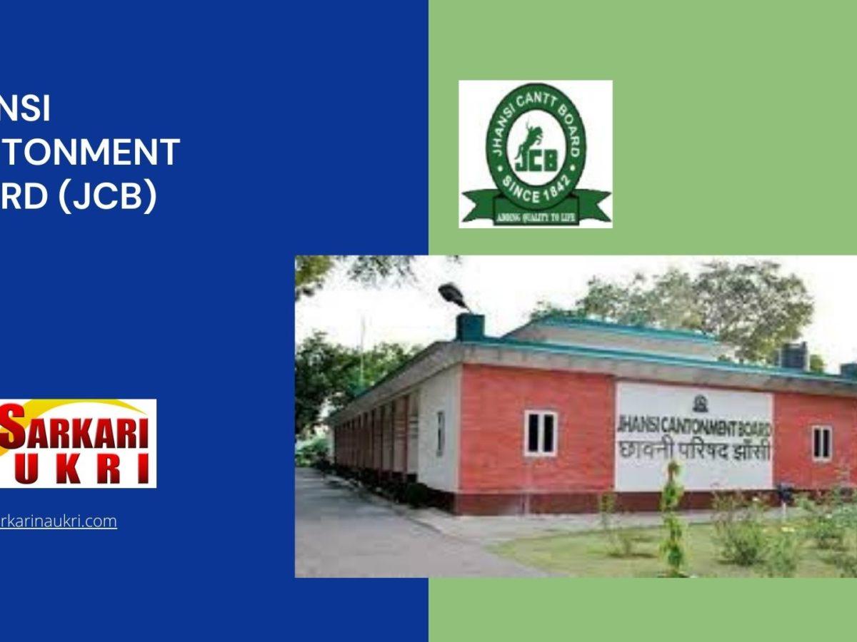 Jhansi Cantonment Board (JCB) Recruitment