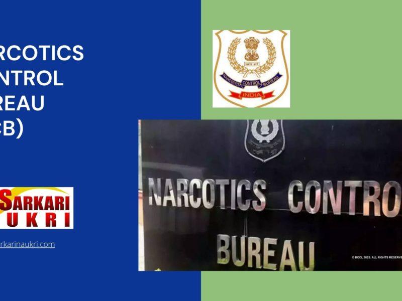 Narcotics Control Bureau (NCB) Recruitment