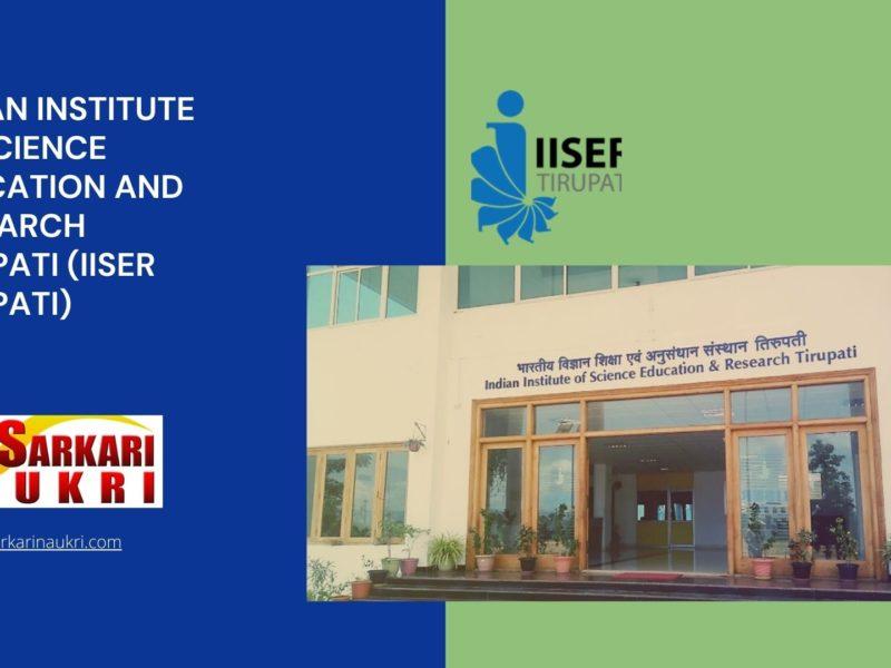 Indian Institute of Science Education and Research Tirupati (IISER Tirupati) Recruitment