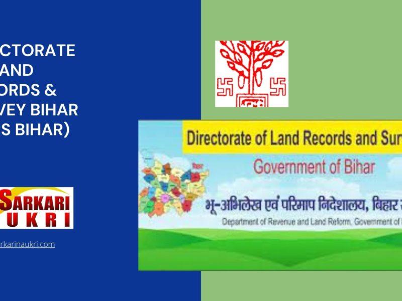 Directorate of Land Records & Survey Bihar (DLRS Bihar) Recruitment