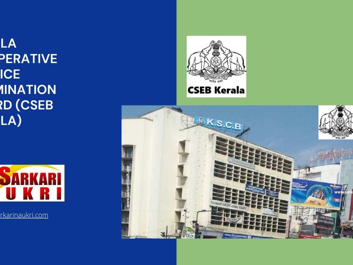 Kerala Cooperative Service Examination Board (CSEB Kerala) Recruitment