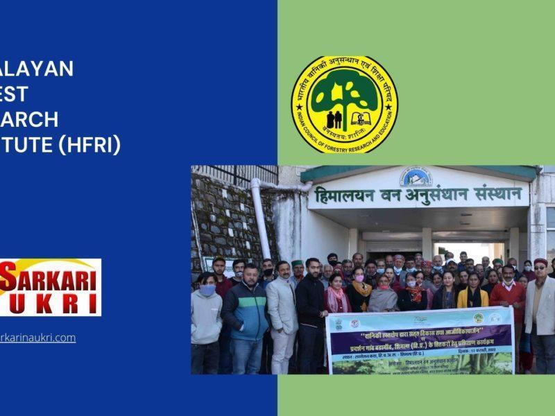 Himalayan Forest Research Institute (HFRI) Recruitment