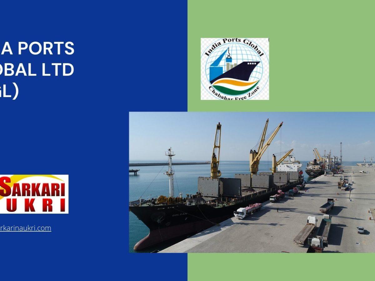 India Ports Global Ltd (IPGL) Recruitment