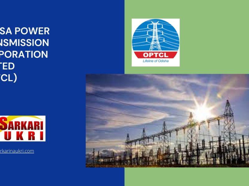 Orissa Power Transmission Corporation Limited (OPTCL) Recruitment
