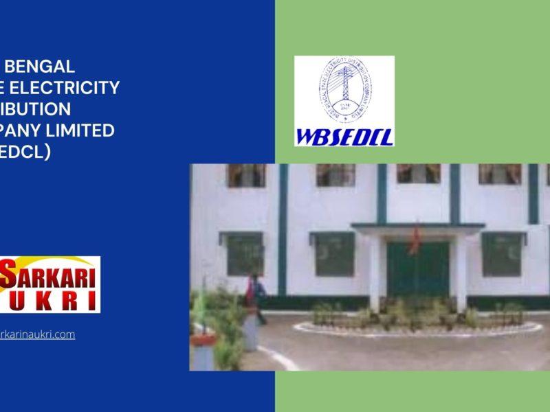 West Bengal State Electricity Distribution Company Limited (WBSEDCL) Recruitment