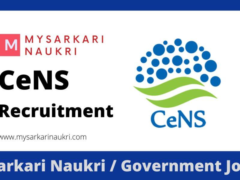 CeNS Recruitment 2023 Centre for Nano and Soft Matter Sciences Jobs
