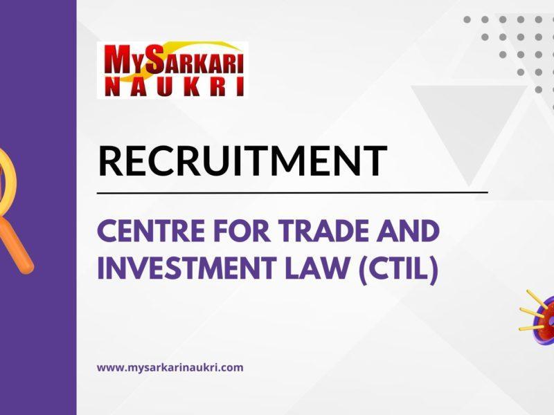 Centre for Trade and Investment Law (CTIL)