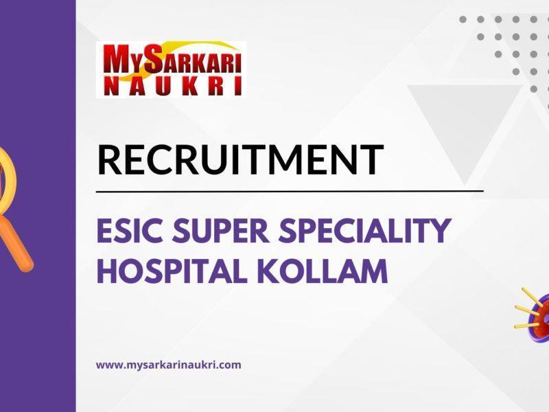 ESIC Super Speciality Hospital Kollam