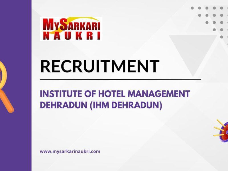 Institute of Hotel Management Dehradun (IHM Dehradun)