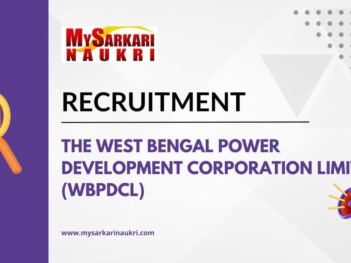 The West Bengal Power Development Corporation Limited (WBPDCL) Recruitment