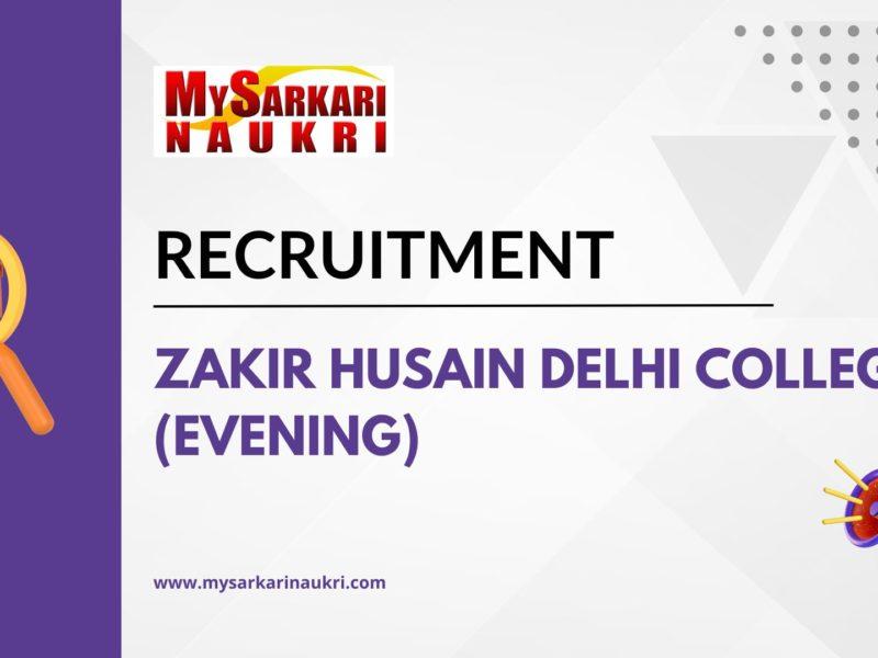 Zakir Husain Delhi College (Evening) Recruitment