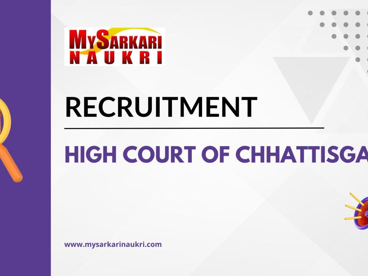 High Court Of Chhattisgarh Recruitment