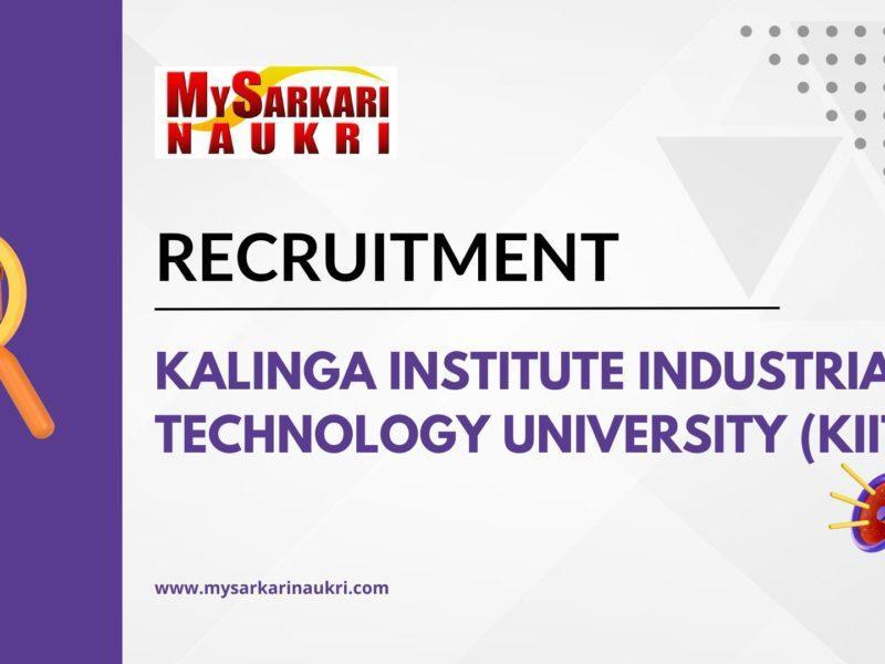 Kalinga Institute Industrial Technology University (KIIT) Recruitment