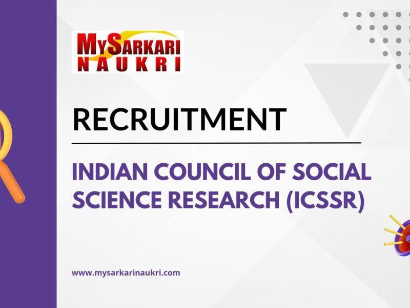 Indian Council of Social Science Research (ICSSR) Recruitment