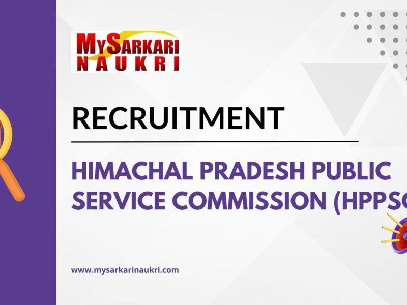 Himachal Pradesh Public Service Commission (HPPSC) Recruitment