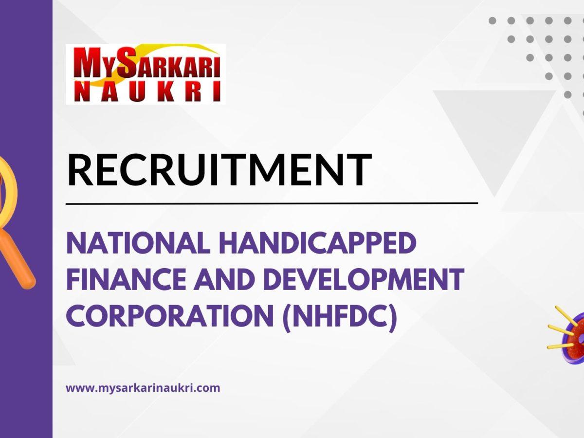 National Handicapped Finance and Development Corporation (NHFDC) Recruitment