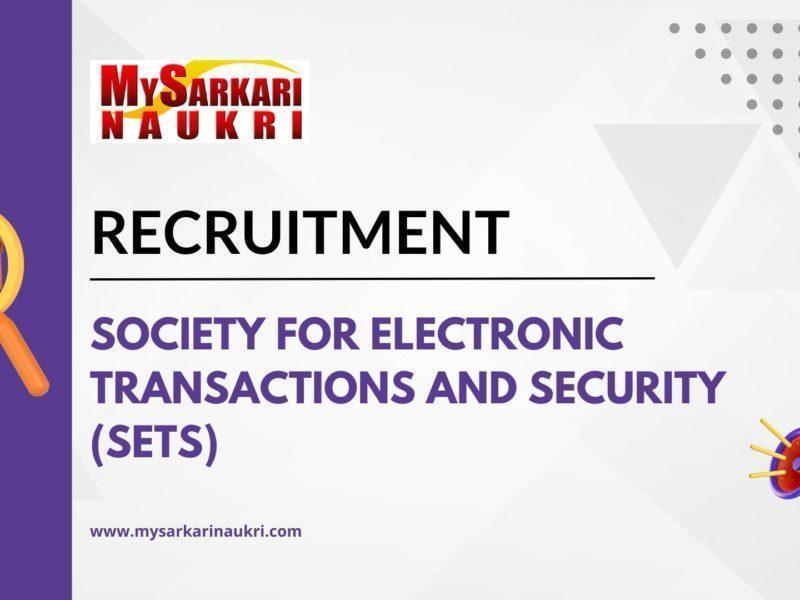 Society for Electronic Transactions and Security (SETS) Recruitment