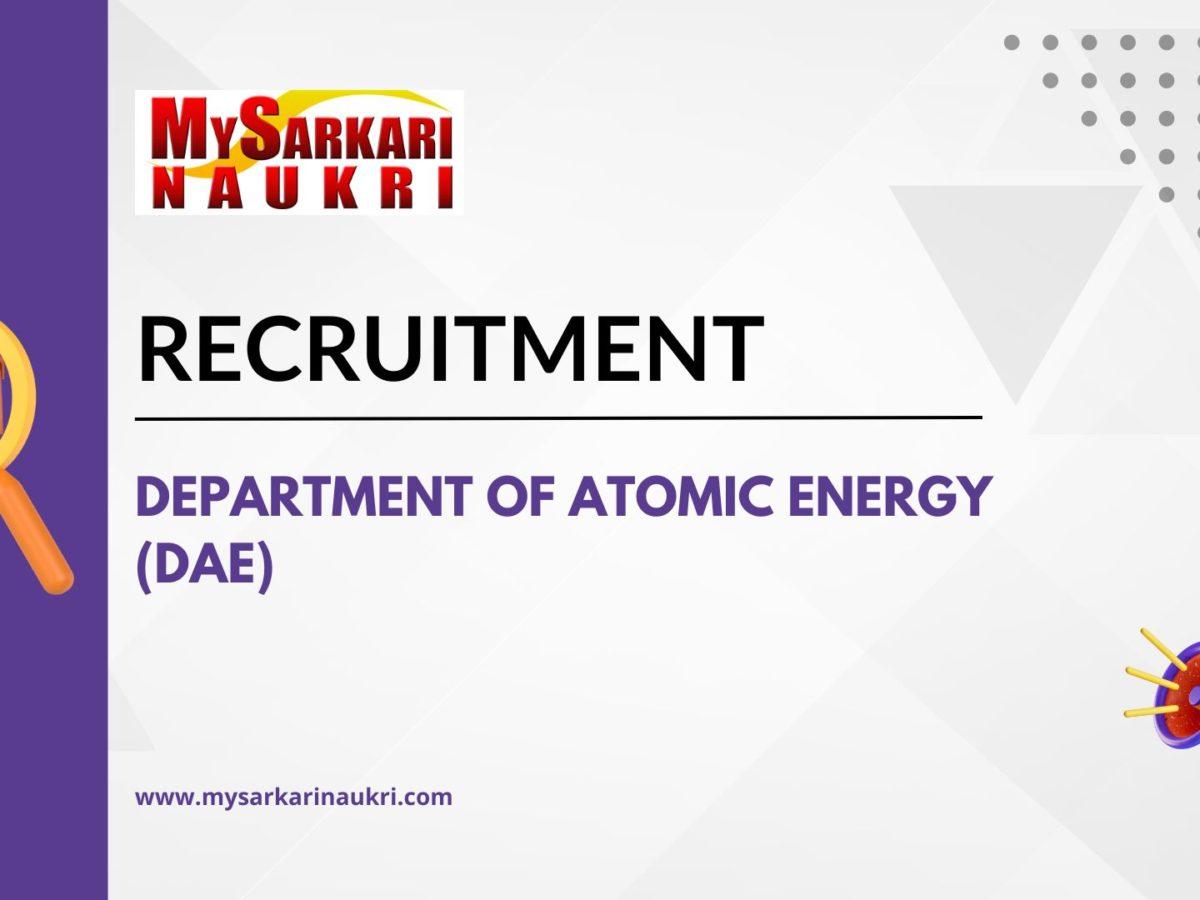 Department Of Atomic Energy (DAE) Recruitment