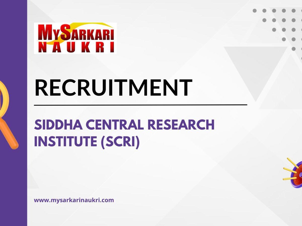 Siddha Central Research Institute (SCRI) Recruitment