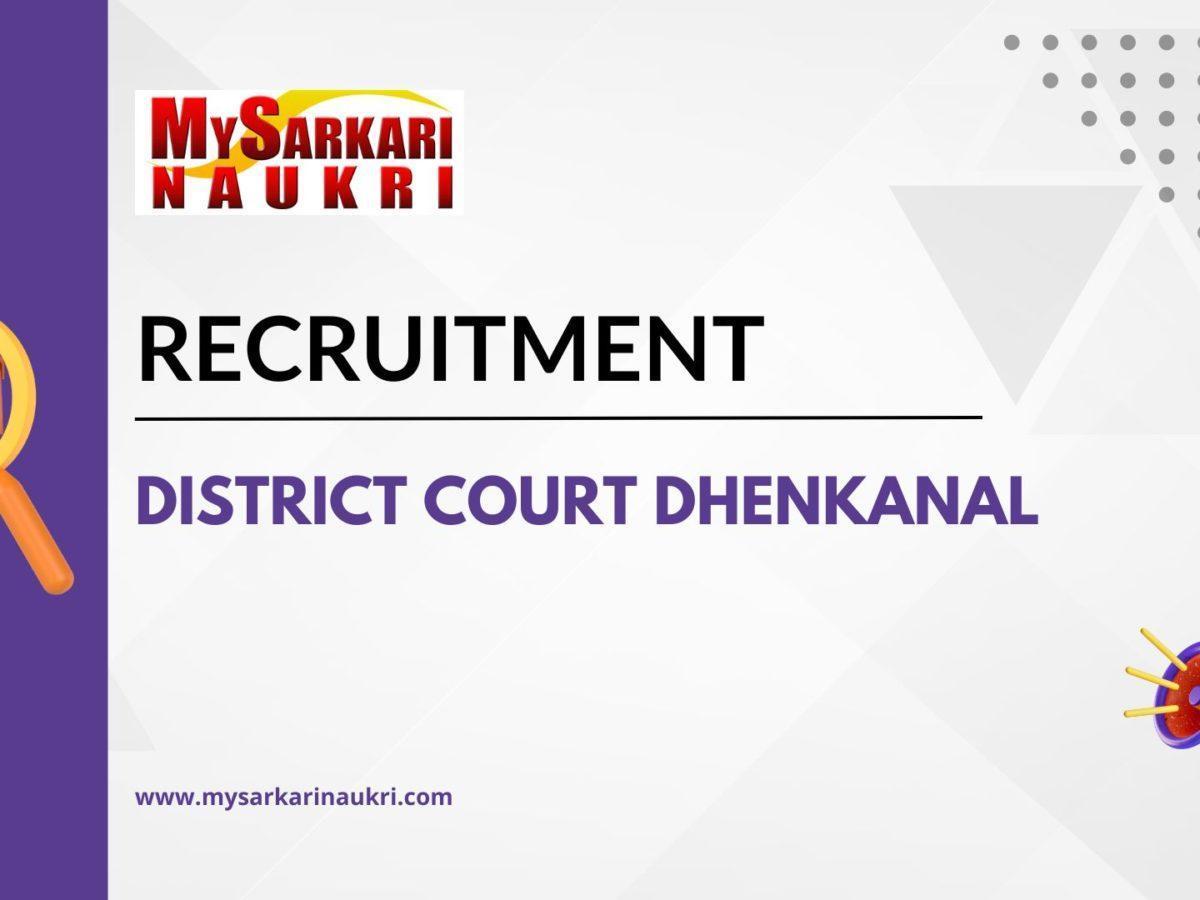 District Court Dhenkanal Recruitment