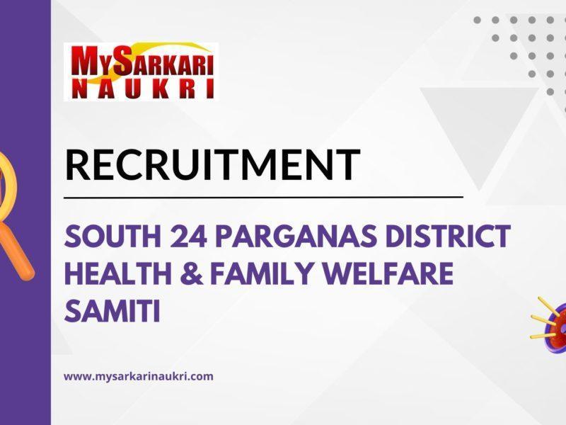 South 24 Parganas District Health & Family Welfare Samiti Recruitment