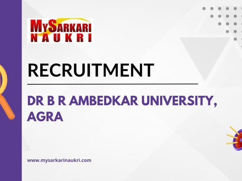 Dr B R Ambedkar University, Agra Recruitment