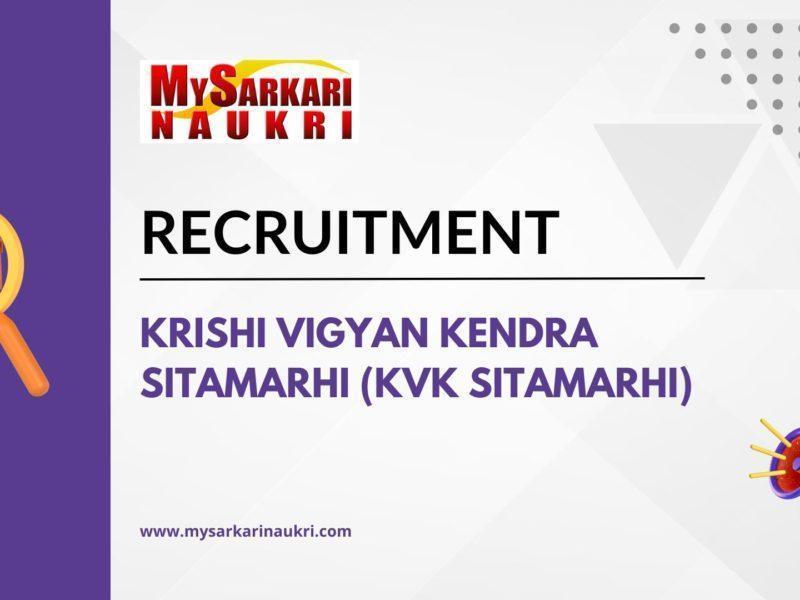 Krishi Vigyan Kendra Sitamarhi (KVK Sitamarhi) Recruitment