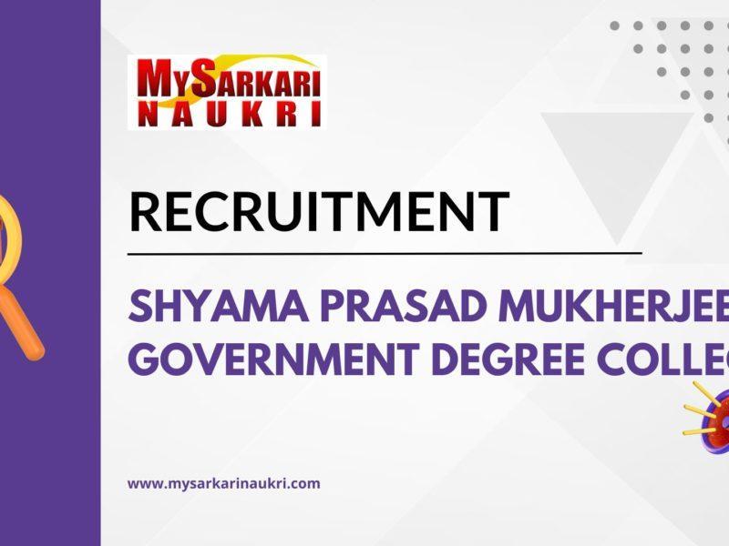 Shyama Prasad Mukherjee Government Degree College Recruitment