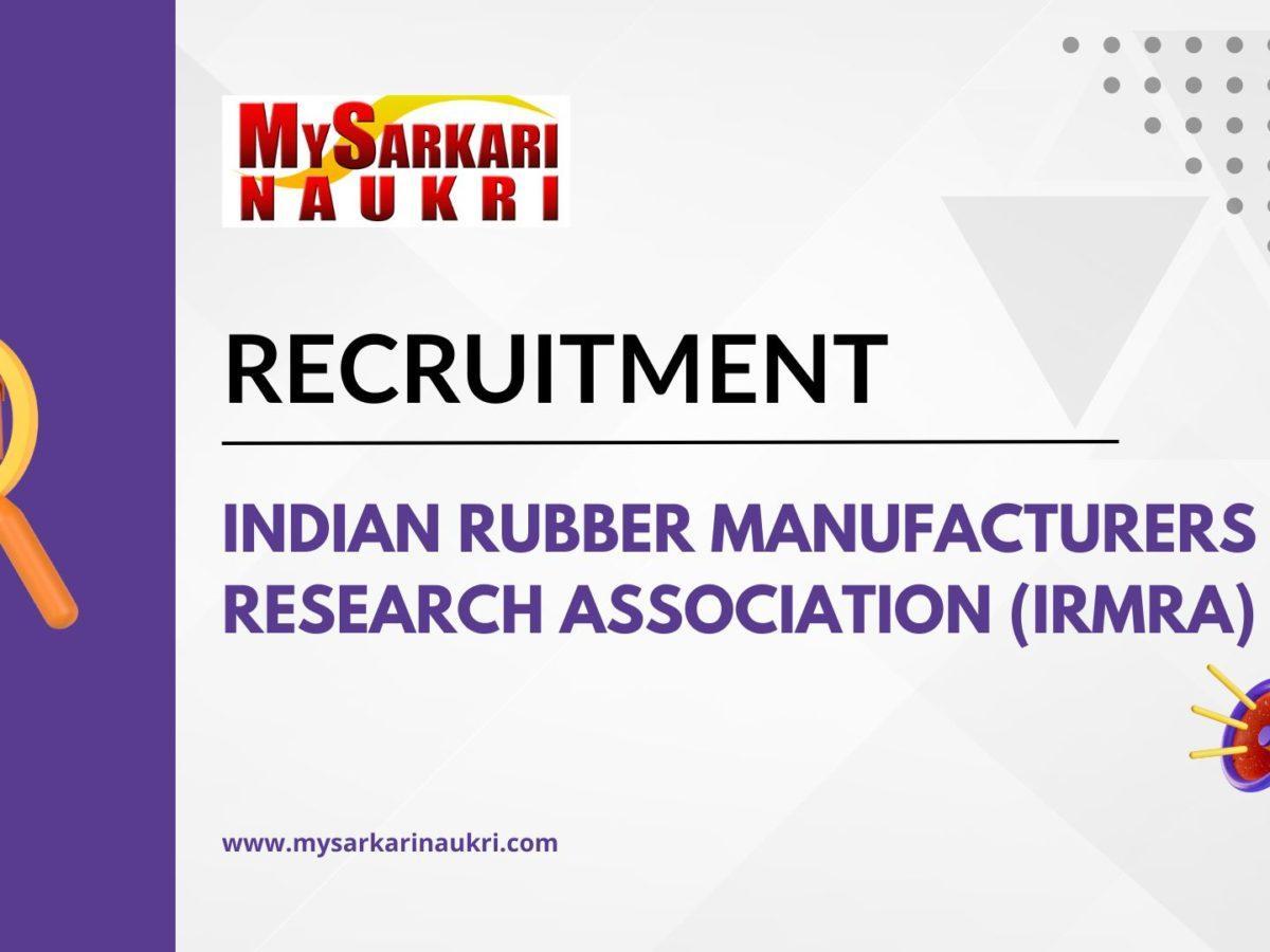 Indian Rubber Manufacturers Research Association (IRMRA) Recruitment