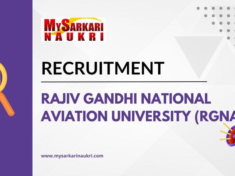 Rajiv Gandhi National Aviation University (RGNAU)