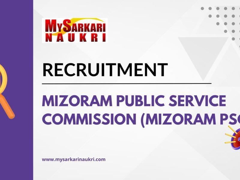 Mizoram Public Service Commission (Mizoram PSC) Recruitment