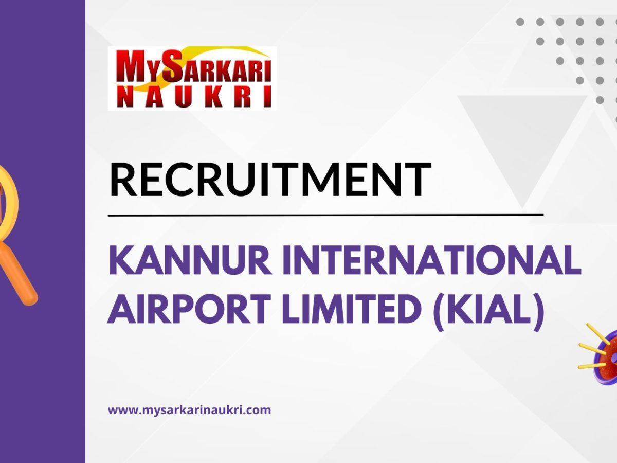 Kannur International Airport Limited (KIAL) Recruitment