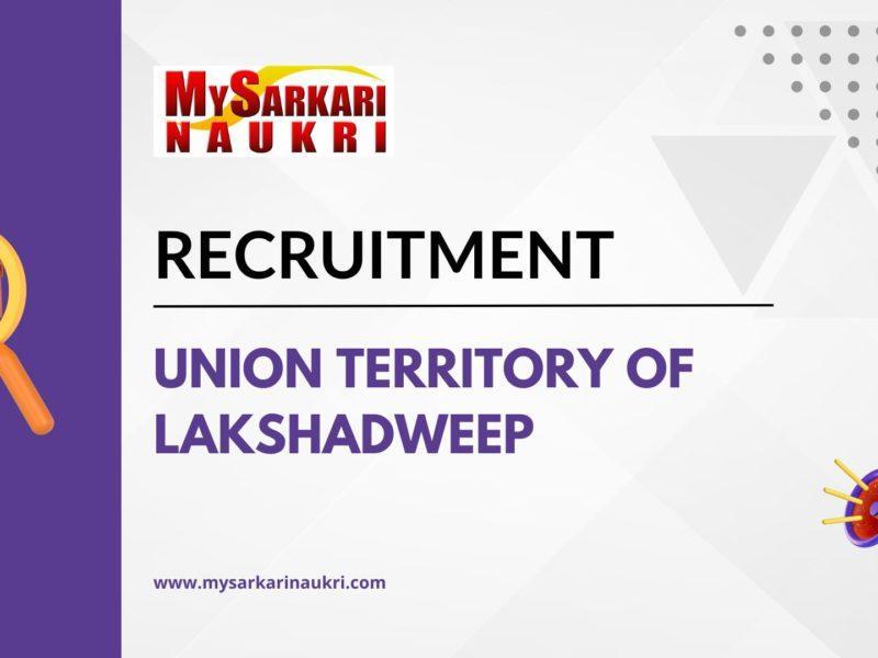 Union Territory of Lakshadweep Recruitment