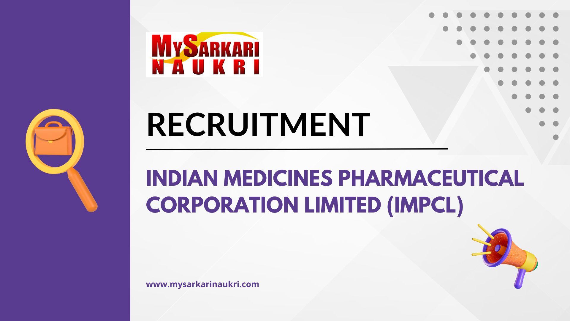 Indian Medicines Pharmaceutical Corporation Limited (IMPCL) Recruitment ...