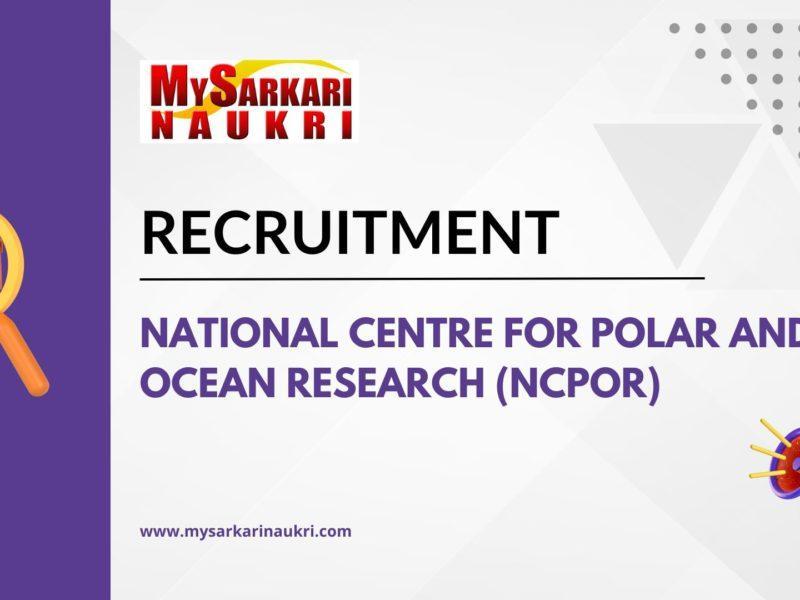 National Centre for Polar and Ocean Research (NCPOR) Recruitment