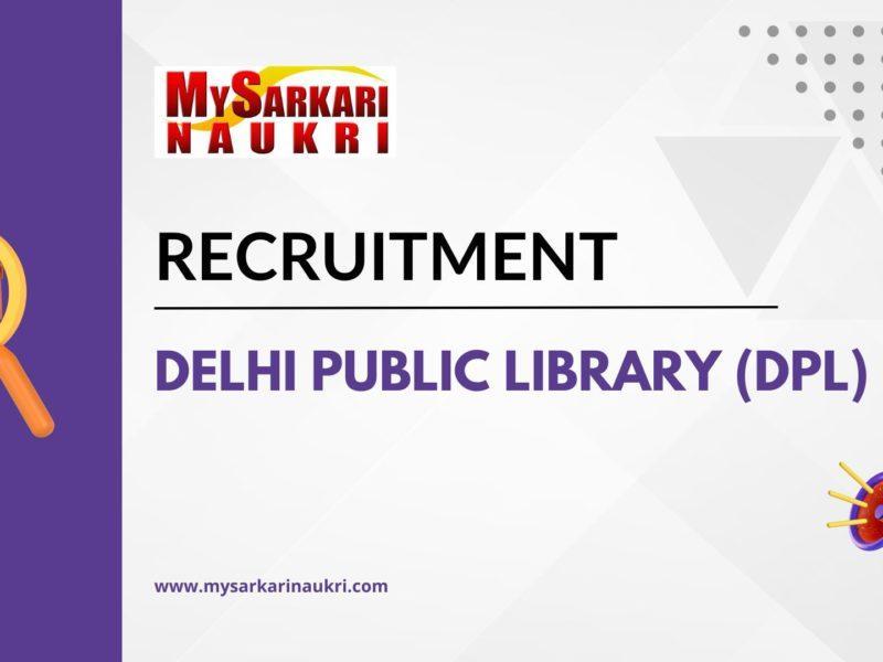 Delhi Public Library (DPL) Recruitment