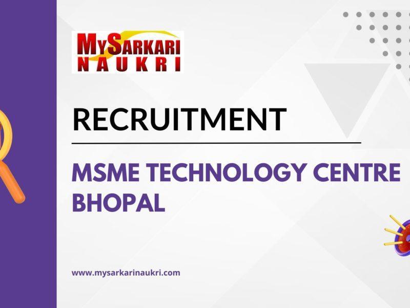 MSME Technology Centre Bhopal Recruitment