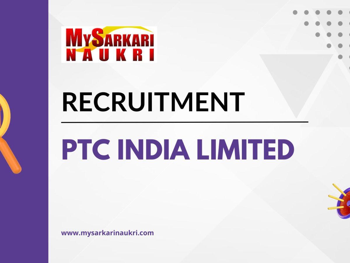 PTC India Limited Recruitment