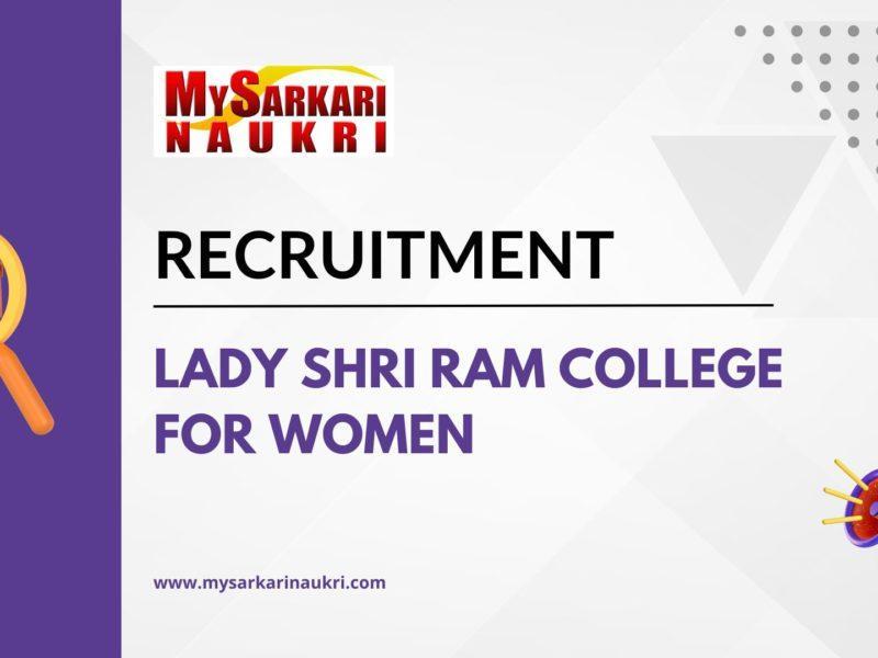 Lady Shri Ram College for Women Recruitment