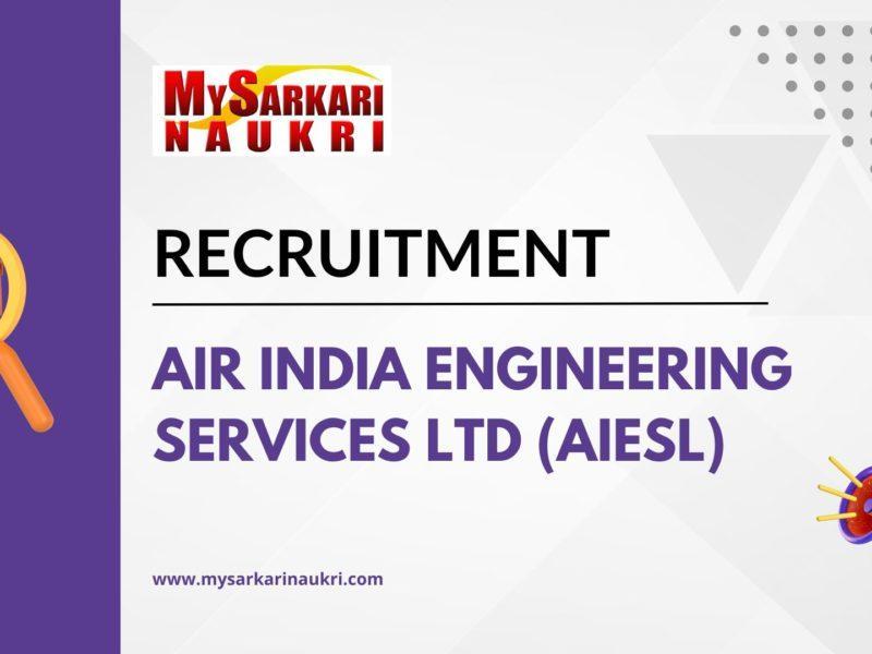 Air India Engineering Services Ltd (AIESL) Recruitment