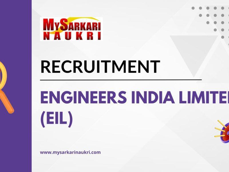 Engineers India Limited (EIL) Recruitment