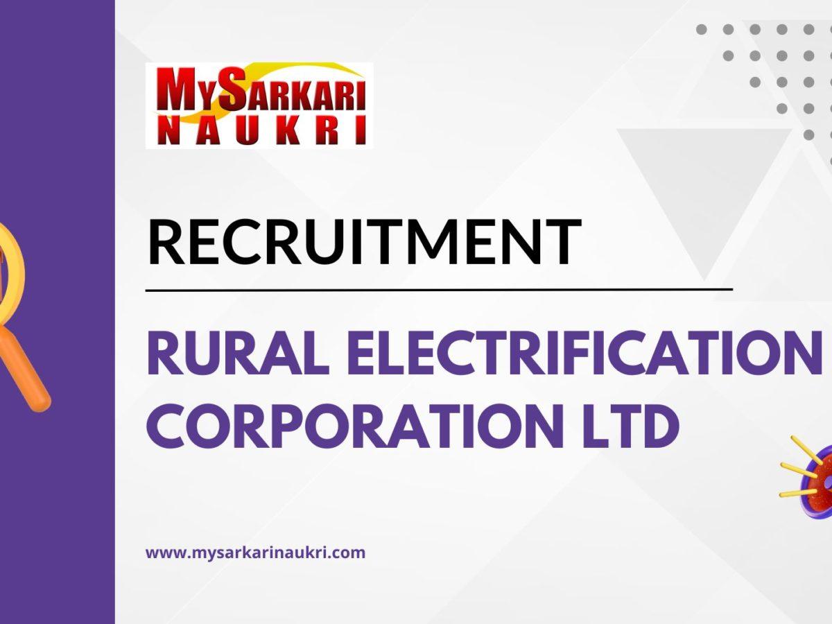 Rural Electrification Corporation Ltd Recruitment