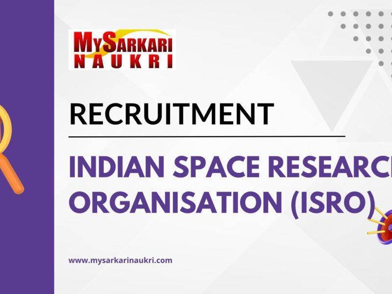 Indian Space Research Organisation (ISRO) Recruitment