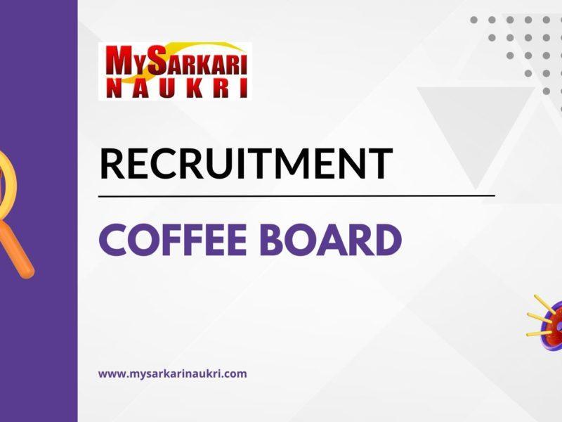 Coffee Board Recruitment