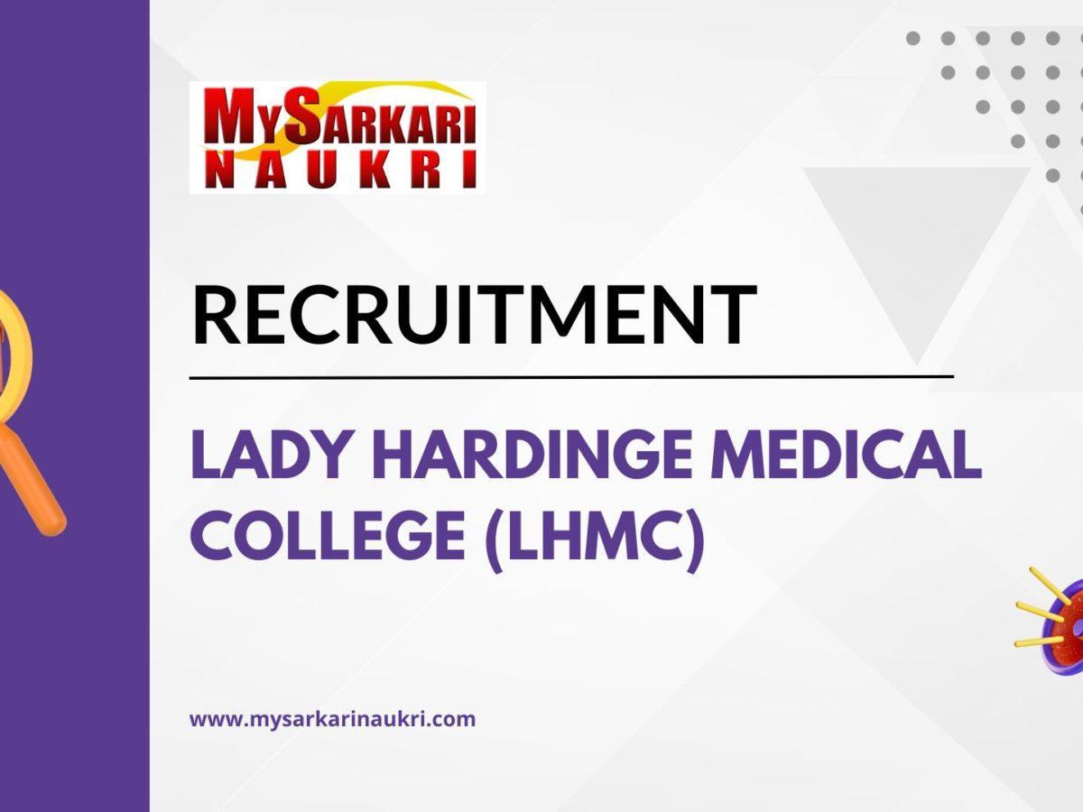 Lady Hardinge Medical College (LHMC) Recruitment