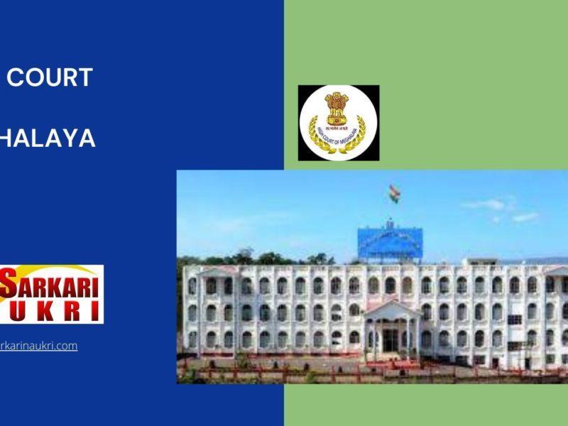 High Court of Meghalaya Recruitment
