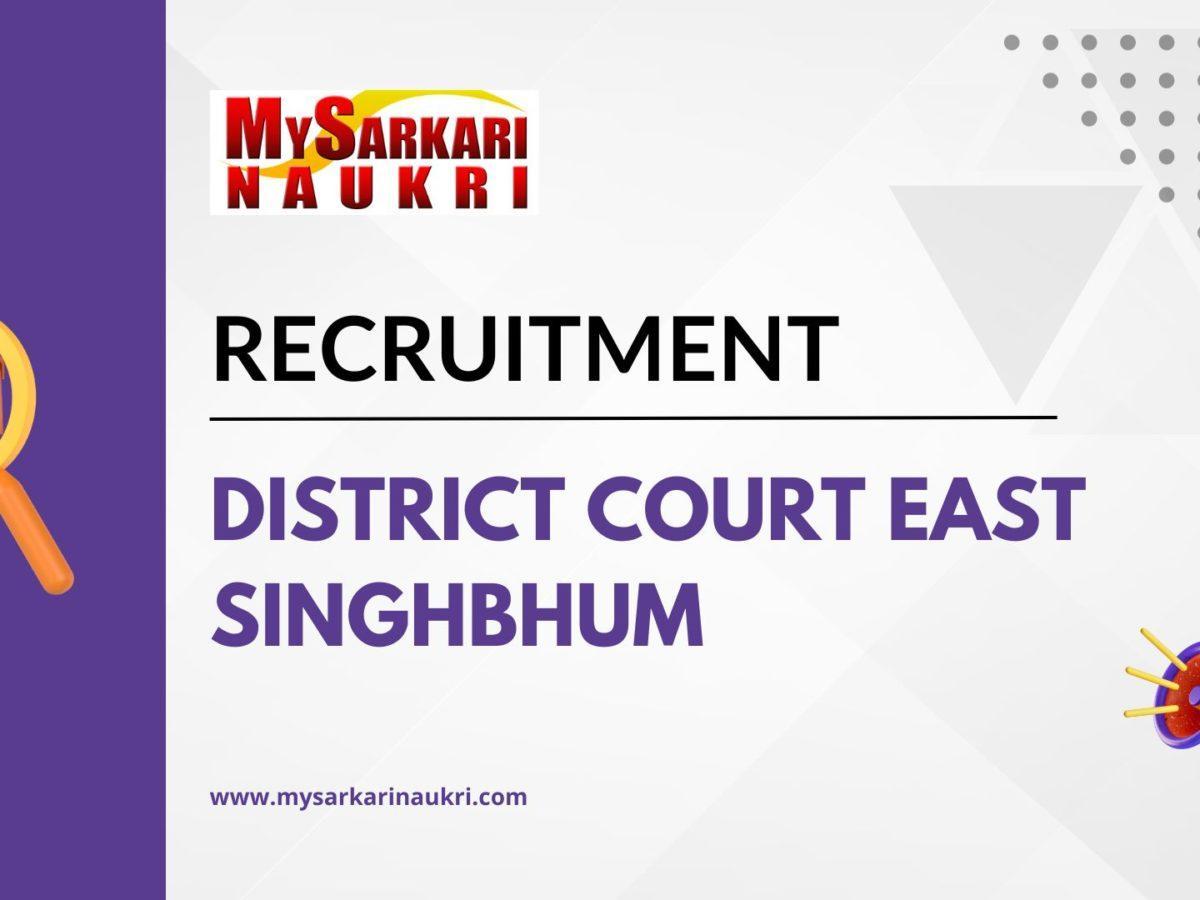 District Court East Singhbhum Recruitment