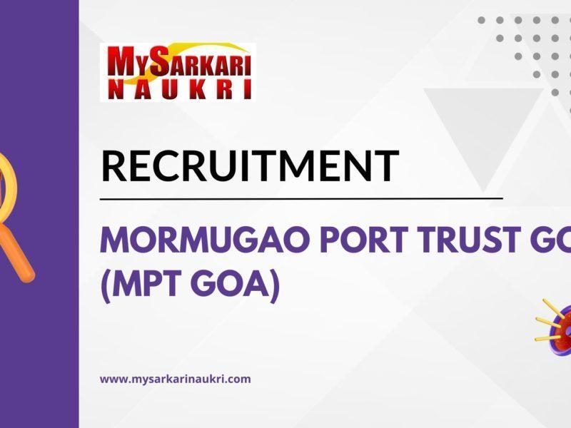 Mormugao Port Trust Goa (MPT Goa) Recruitment