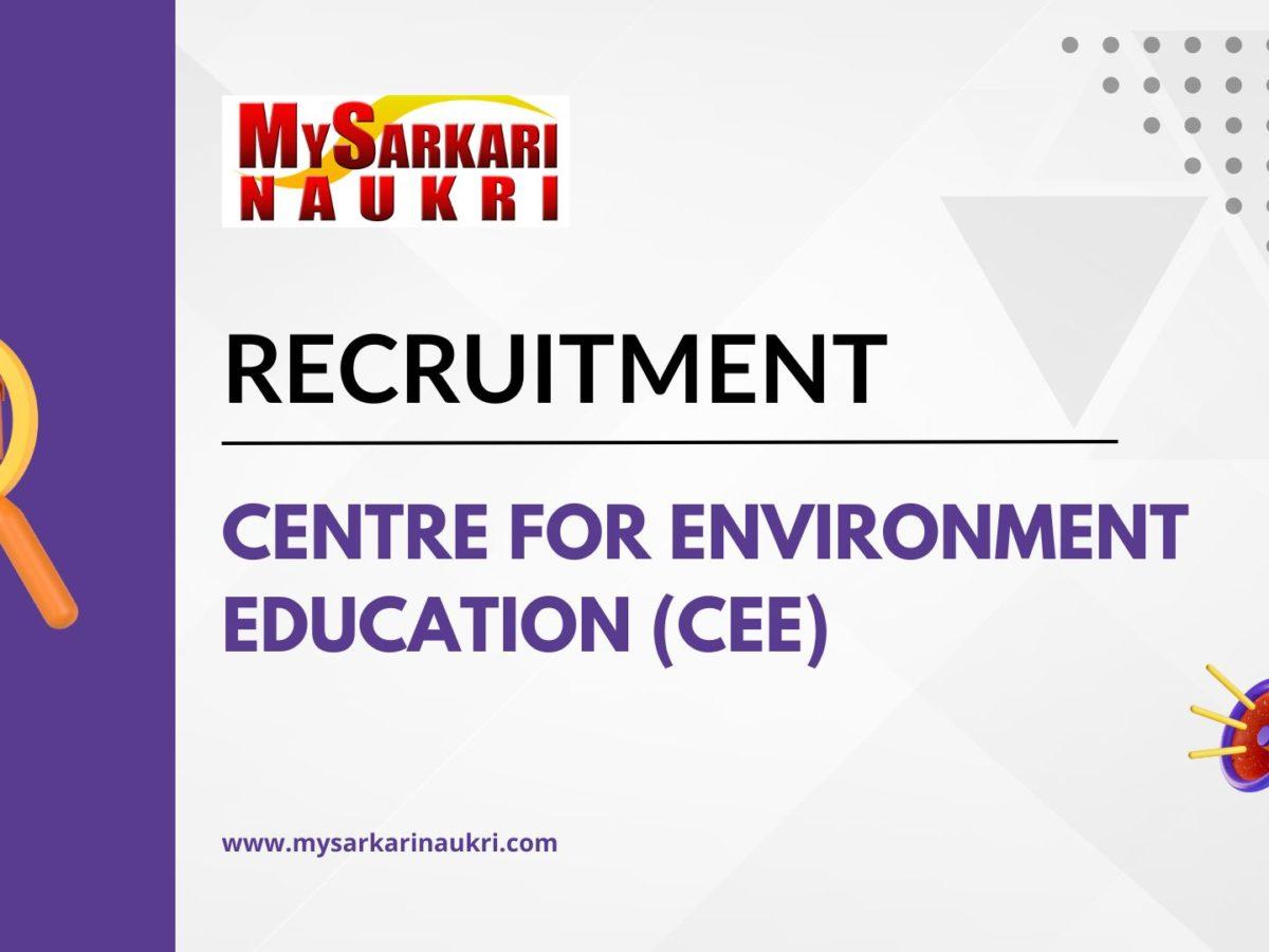 Centre for Environment Education (CEE) Recruitment